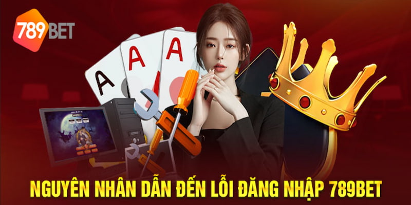 Những khó khăn khi  789BET Đăng Nhập